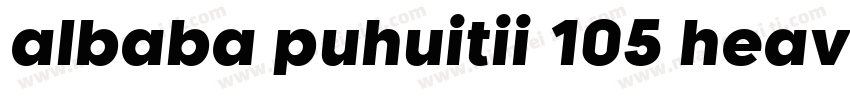 albaba puhuitii 105 heavy字体转换